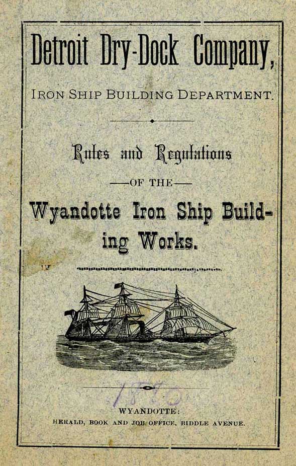 Detroit Dry Dock CO. Iron Works Shipbuilding Works Rules and Regulations Book